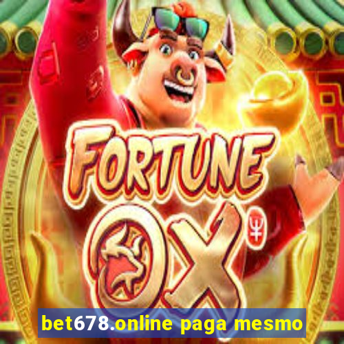 bet678.online paga mesmo